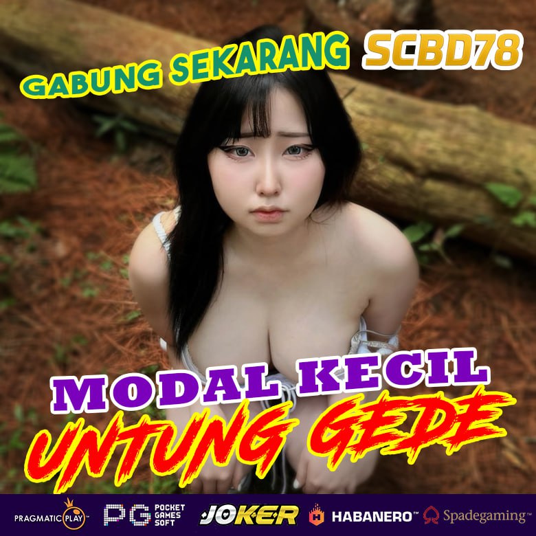 SCBD78 SLOT GACOR GAMPANG MAXWIN TERPERCAYA PASTI CUAN